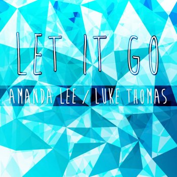 Amanda Lee Let it Go