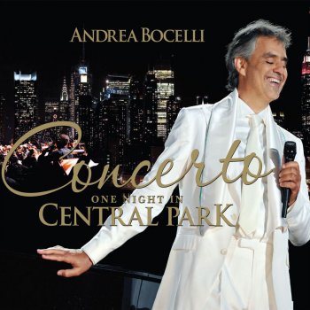 Andrea Bocelli feat. Céline Dion & David Foster The Prayer - Live At Central Park, New York / 2011