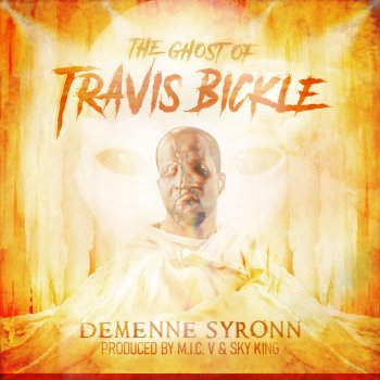 Demmene Syronn The Ghost of Travis Bickle