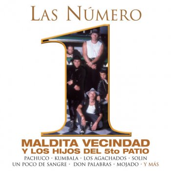 Maldita Vecindad feat. Los Hijos Del Quinto Patio Apañón