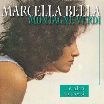Marcella Bella Montanas Verdes