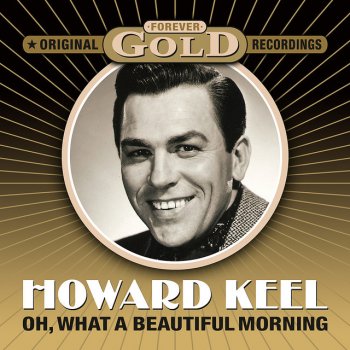 Howard Keel Oh, What A Beautiful Mornin'