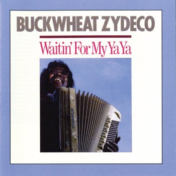 Buckwheat Zydeco Someone Else Is Steppin' In