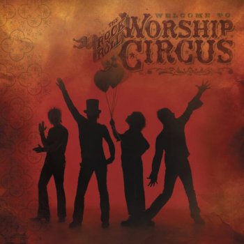 Rock 'n' Roll Worship Circus Blood of Jesus