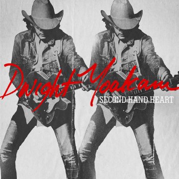 Dwight Yoakam Off Your Mind