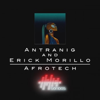 Antranig feat. Erick Morillo Afrotech (Extended Mix)