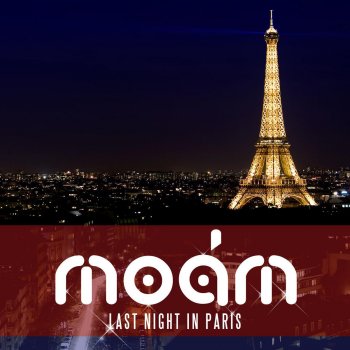 MOAM Last Night In Paris (Radio Edit)
