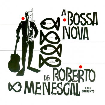 Roberto Menescal Só Danço Samba