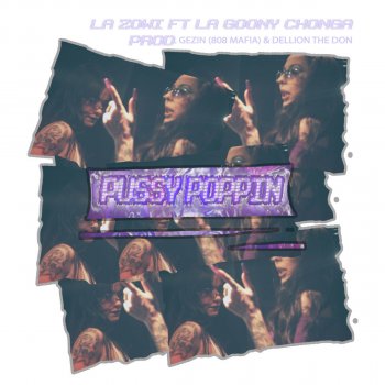 La Zowi feat. La Goony Chonga Pussy Poppin
