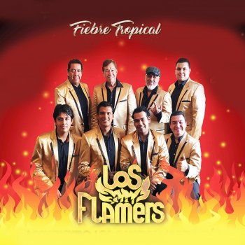 Los Flamers Fiebre Tropical