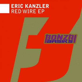 Eric Kanzler Red Wire (Klangwelt 3000 Remix)