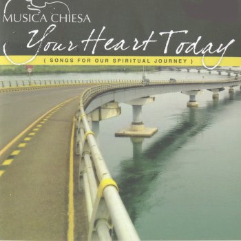 Musica Chiesa Your Heart Today