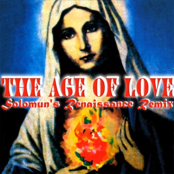 Age of Love The Age of Love (Solomun's Renaissance Remix)