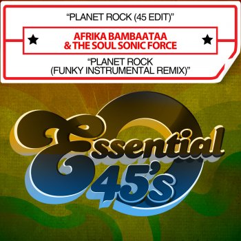 Afrika Bambaataa feat. The Soul Sonic Force Planet Rock (45 Edit)