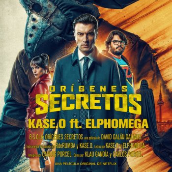 Kase.O feat. Elphomega Orígenes Secretos (B.S.O. Orígenes Secretos)