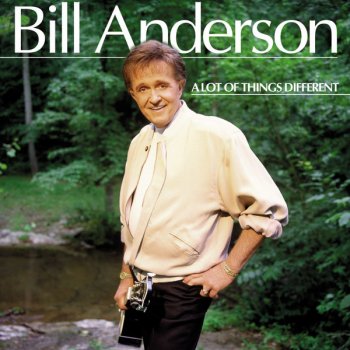 Bill Anderson Back When He Was Hungry