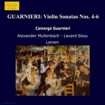 Camargo Guarnieri, Alexander Müllenbach & Lavard Skou Larsen Violin Sonata No. 4: Energico ma espressivo