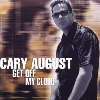 Cary August Get Off My Cloud - Doug Laurent Vs. Stardust 7 Single