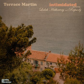 Terrace Martin feat. Rapsody & Lalah Hathaway Intimidated (feat. Lalah Hathaway)