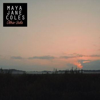 Maya Jane Coles Other Side (Edit)