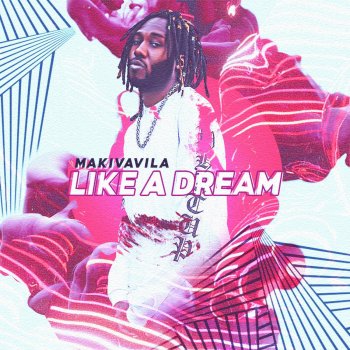 Makivavila Like a Dream