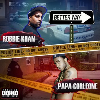 Robbie Khan Better Way (feat. Papa Corleone)