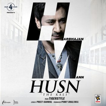 Harbhajan Mann feat. Tigerstyle Husn - The Kali