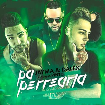 Jayma & Dalex feat. Pinto Pa Perrearla (feat. Pinto)