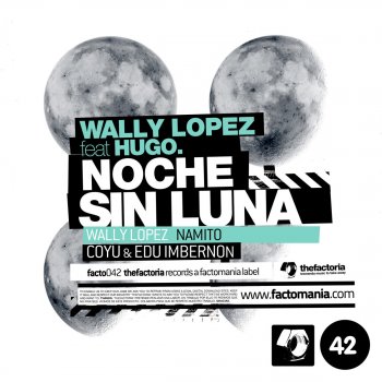 Wally Lopez feat. Hugo Noche Sin Luna (Coyu and Edu Imbernon Remix)