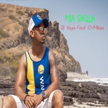 DJ Yaya Ma bella (feat. O-Méga)