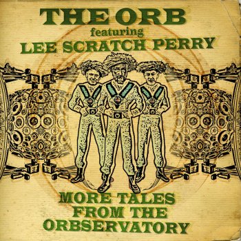 The Orb feat. Lee "Scratch" Perry No Ice Age