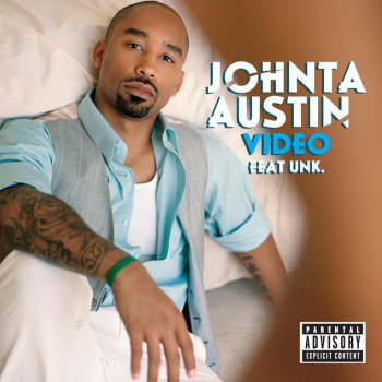 Johntá Austin feat. Unk Video - (Explicit)