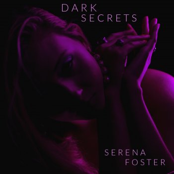 Serena Foster Dark Secrets
