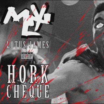 Mlny Hork Cheque (feat. Lotus James)