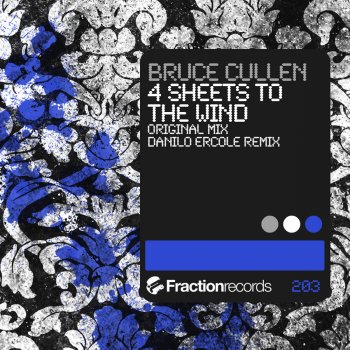Bruce Cullen 4 Sheets to the Wind (Danilo Ercole Remix)