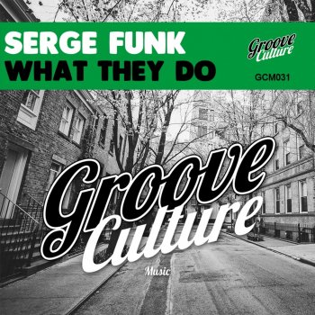 Serge Funk What They Do