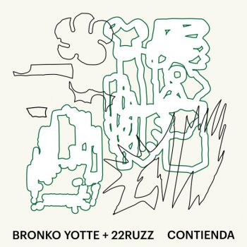 Bronko Yotte feat. 22RUZZ Contienda