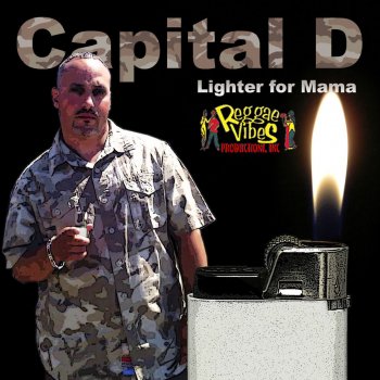Capital D Lighter Fi Mama