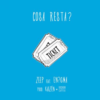 Zeep feat. Kaizén, Riccardo Cappai & En?gma Cosa resta? (feat. En?gma)
