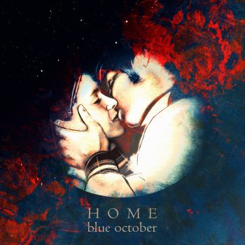 Blue October feat. Tim Palmer Home (Tim Palmer Mix)