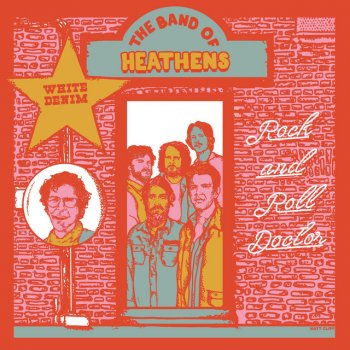 The Band Of Heathens feat. White Denim Rock and Roll Doctor