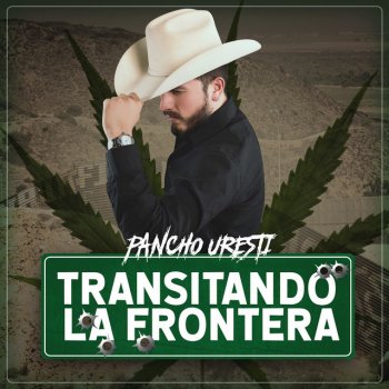 Pancho Uresti Transitando La Frontera