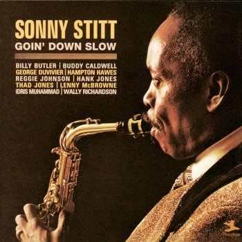 Sonny Stitt Goin' Down Slow