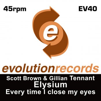 Scott Brown feat. Gilliant Tennant Every Time I Close My Eyes - Original Mix
