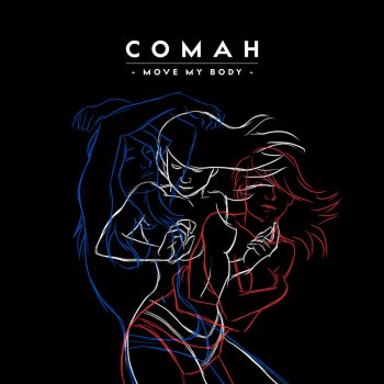 Comah Move My Body