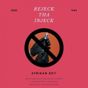 Afrikan Boy Rejeck Tha Injeck