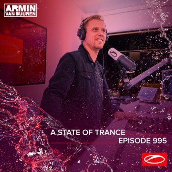 Armin van Buuren A State Of Trance (ASOT 995) - ASOT Tune Of The Year 2020 voting now open: vote.astateoftrance.com, Pt. 3