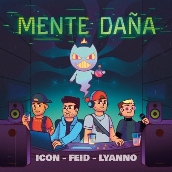 ICON feat. Feid & Lyanno Mente Daña