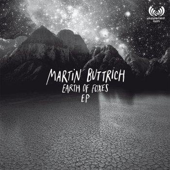 Martin Buttrich Earth of Foxes - Original Mix