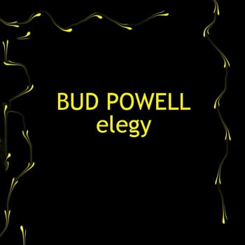 Bud Powell I Cover the Waterfront